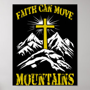 Christian Cross Faith Can Move Mountains Poster