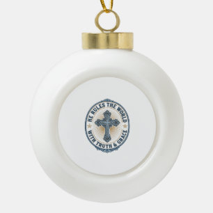 Christian Cross He Rules the World Ceramic Ball Christmas Ornament