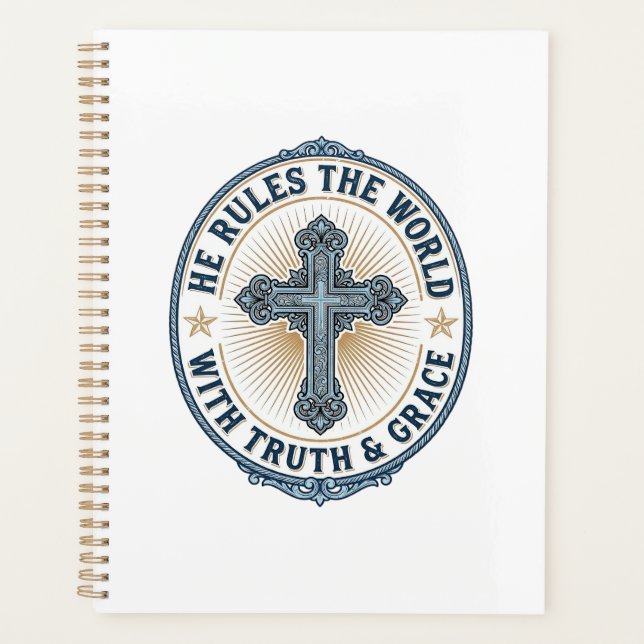 Christian Cross He Rules the World Planner (Front)