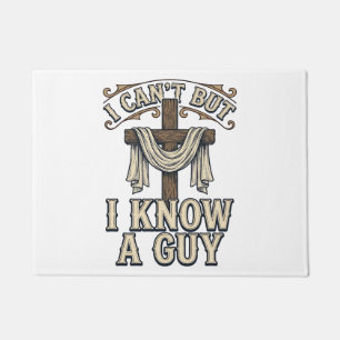 Christian Cross I Know a Guy Vintage Shirt Doormat