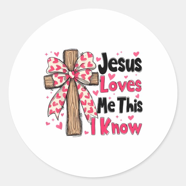 Christian Cross Jesus Loves Me This I Know Valenti Classic Round Sticker (Front)