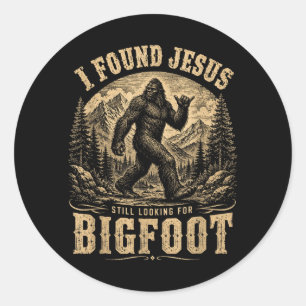Christian Cryptid Found Jesus Looking For Bigfoot Classic Round Sticker