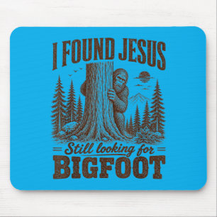 Christian Cryptid I Found Jesus Still Looking For Mouse Pad