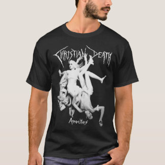 Christian Death Atrocities T-Shirt