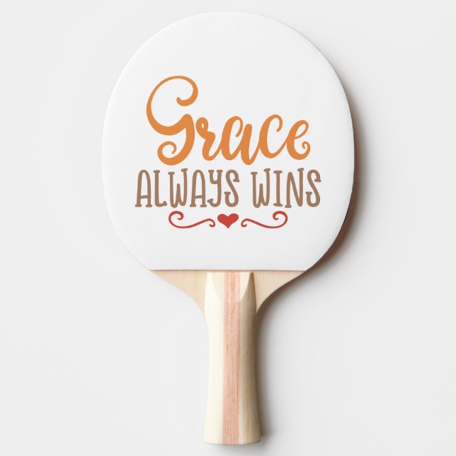 Christian Design Grace Always Wins Ping Pong Paddle (Front)
