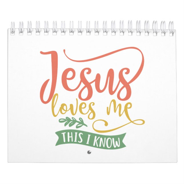 Christian Design Jesus Loves Me. This I Know Calendar (Cover)