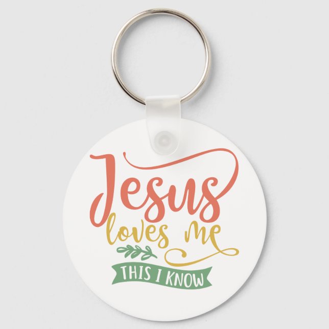 Christian Design Jesus Loves Me. This I Know Key Ring (Front)