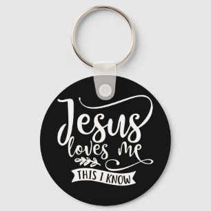 Christian Design Jesus Loves Me. This I Know Key Ring