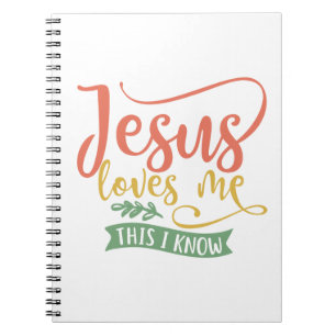 Christian Design Jesus Loves Me. This I Know Notebook