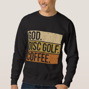 Christian Disc Golf Player Saying I God. Disc Golf Sweatshirt