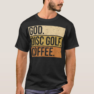Christian Disc Golf Player Saying I God. Disc Golf T-Shirt