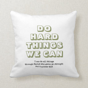 Christian   DO HARD THINGS WE CAN   Motivational Cushion
