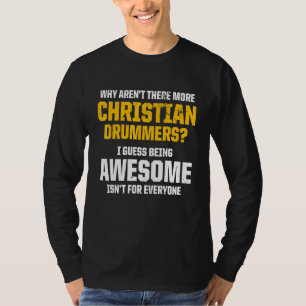 Christian Drummer Church Worship Drum Player 72 T-Shirt