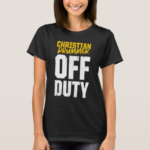 Christian Drummer Church Worship Drum Player 96 T-Shirt