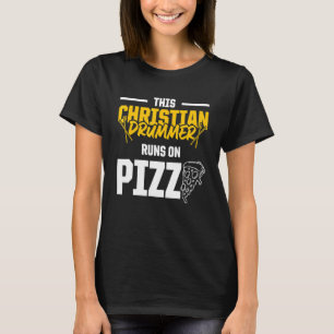 Christian Drummer Church Worship Drum Player 9 T-Shirt