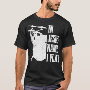 Christian Drummer Drum Sticks Drumming For Jesus T-Shirt