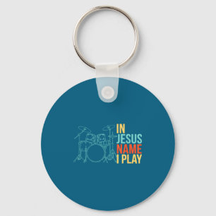 Christian Drummer In Jesus Name I Play - Worship B Key Ring
