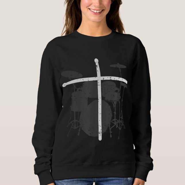 Christian Drummer Jesus Christ Drum Sticks Cross - Sweatshirt (Front)