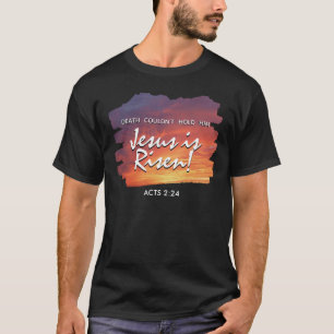 Christian Easter JESUS IS RISEN Sunset  T-Shirt