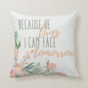 Christian Easter Scripture Because He Lives Pillow