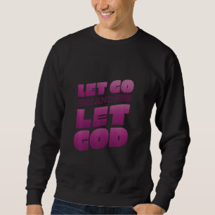 Christian Encouragement God Trust Christ Sweatshirt
