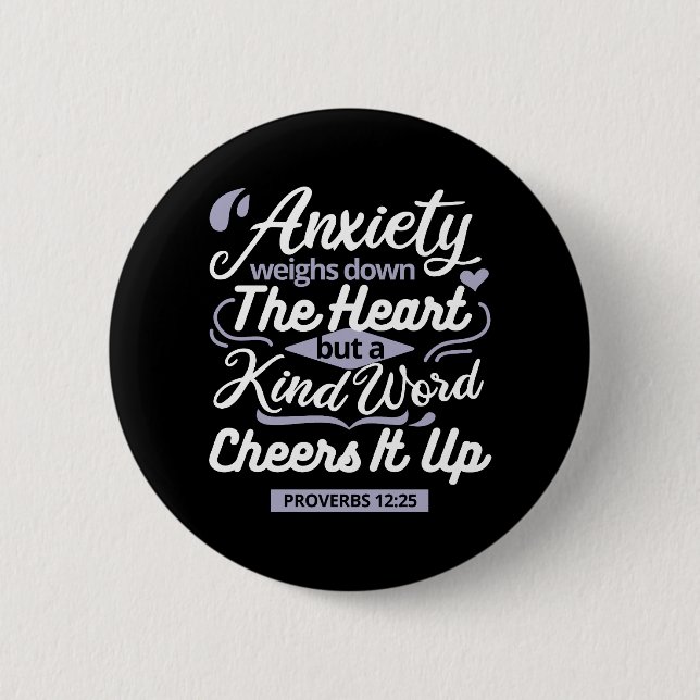Christian Encouragement Quote – Anxiety & Kindness 6 Cm Round Badge (Front)