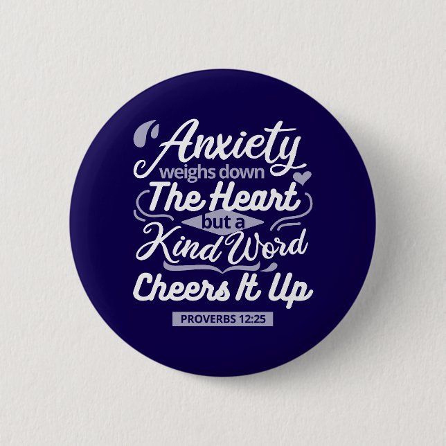 Christian Encouragement Quote – Anxiety & Kindness 6 Cm Round Badge (Front)