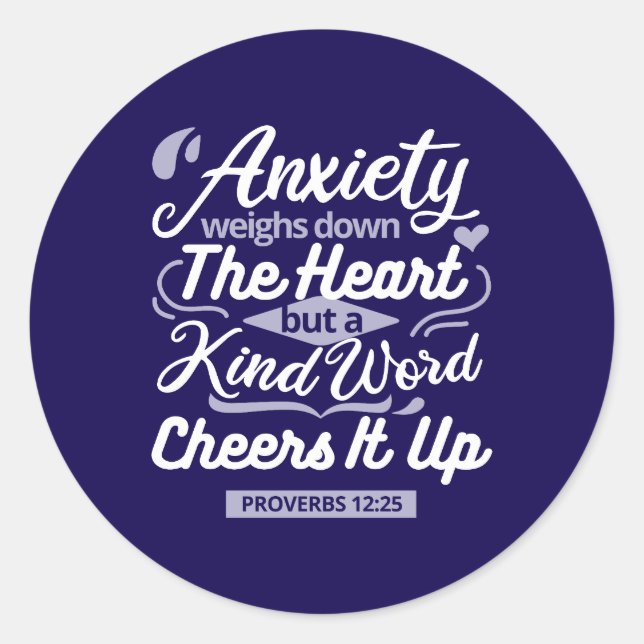Christian Encouragement Quote – Anxiety & Kindness Classic Round Sticker (Front)