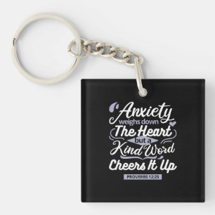 Christian Encouragement Quote – Anxiety & Kindness Key Ring