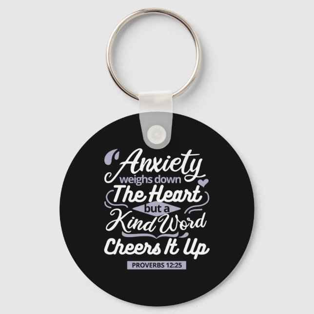 Christian Encouragement Quote – Anxiety & Kindness Key Ring (Front)