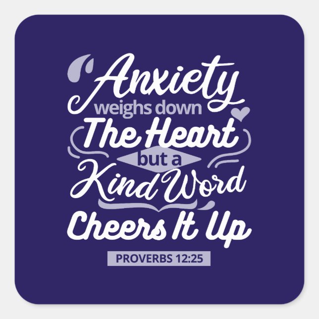 Christian Encouragement Quote – Anxiety & Kindness Square Sticker (Front)