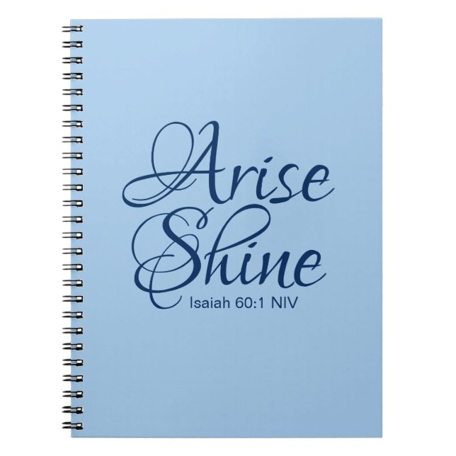 Christian Faith Arise and Shine Bible Verse Blue Notebook (Front)