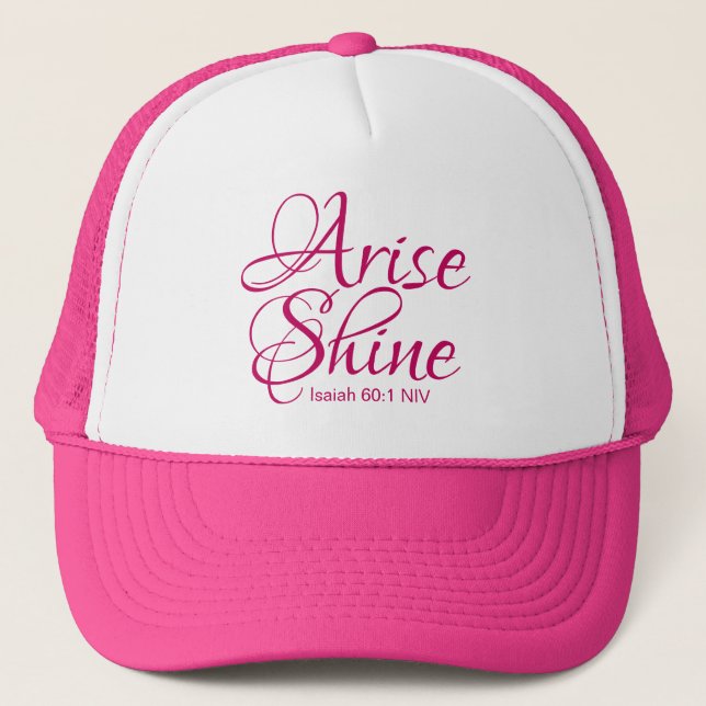 Christian Faith Arise and Shine Bible Verse Pink Trucker Hat (Front)