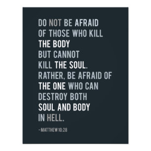 Christian faith Bible Verse matthew 10:28 Truth Photo Print