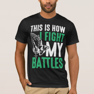 Christian Faith Fight My Battles Prayer Christ T-Shirt