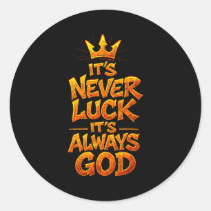 Christian Faith God Quote Religious Belief Men Wom Classic Round Sticker