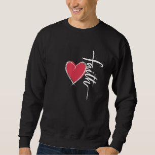 Christian Faith & Grace Love God and Jesus Christi Sweatshirt