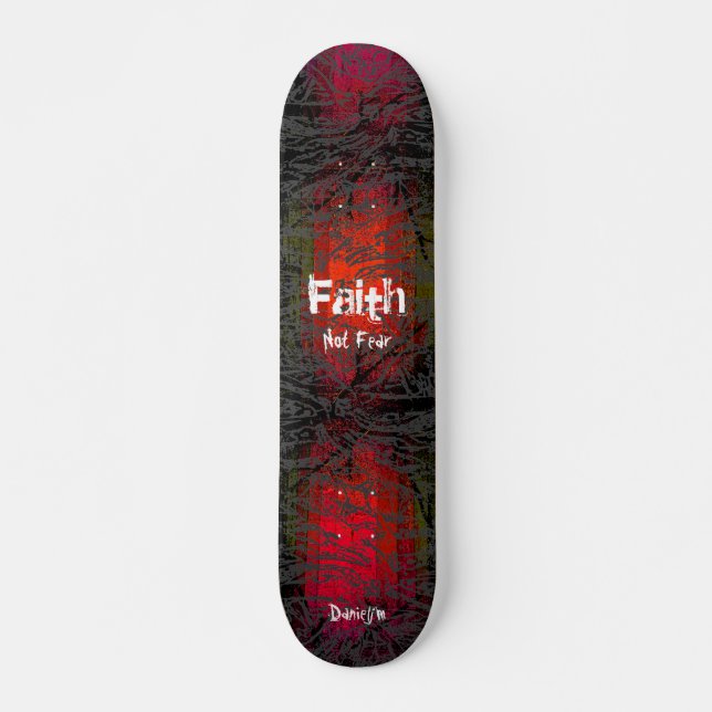 Christian Faith Grungy Skateboard (Front)