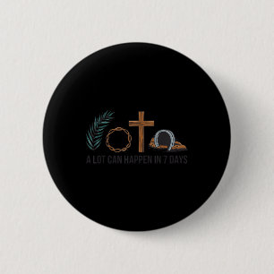 Christian Faith Happy Easter Day A Lot Can Happen  6 Cm Round Badge
