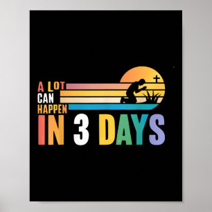 Christian Faith Happy Easter Day A Lot Can Happen Poster