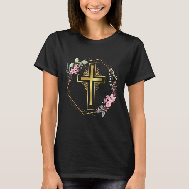 Christian Faith Jesus Catholic Religion cross in f T-Shirt (Front)