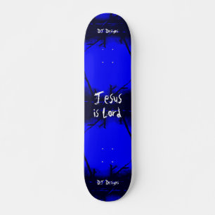 Christian Faith Jesus is Lord Skateboard