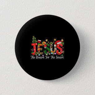 Christian Faith Jesus Is The Reason For The Season 6 Cm Round Badge