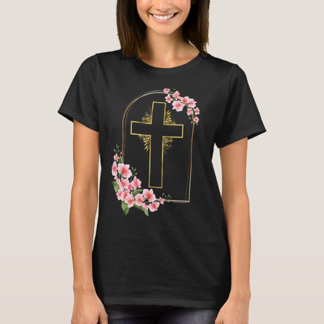 Christian Faith Jesus Religion is God Cross Flower T-Shirt (Front)