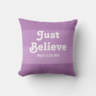Christian Faith Just Believe Bible Verse Purple Cushion