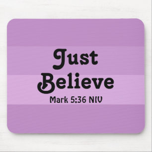 Christian Faith Just Believe Bible Verse Purple Mouse Pad
