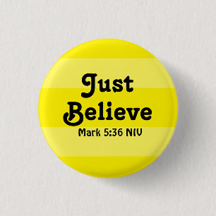 Christian Faith Just Believe Bible Verse Yellow 3 Cm Round Badge