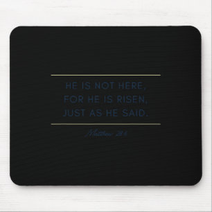 Christian Faith Matthew 286 Easter He Is Risen Des Mouse Pad