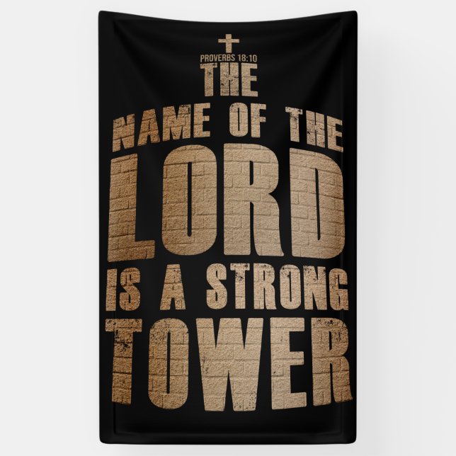 Christian Faith: Name of the Lord a Strong Tower Banner (Vertical)