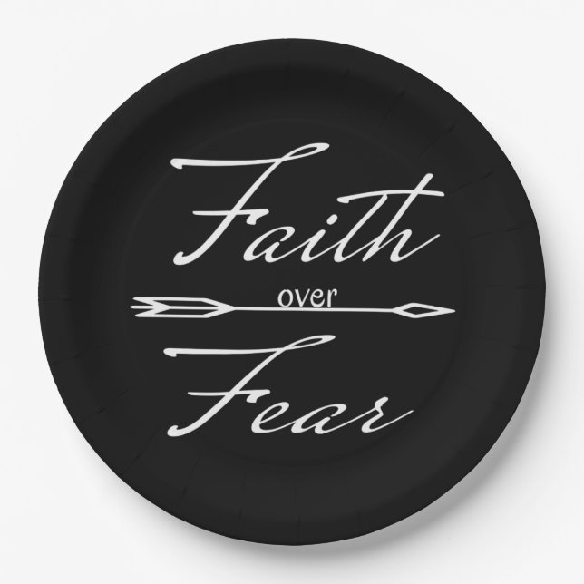 Christian Faith over Fear Paper Plate (Front)